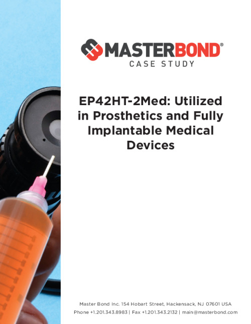 Master_Bond-EP42HT-2Med_Prosthetics_Fully_Implantable_Medical_Devices.pdf