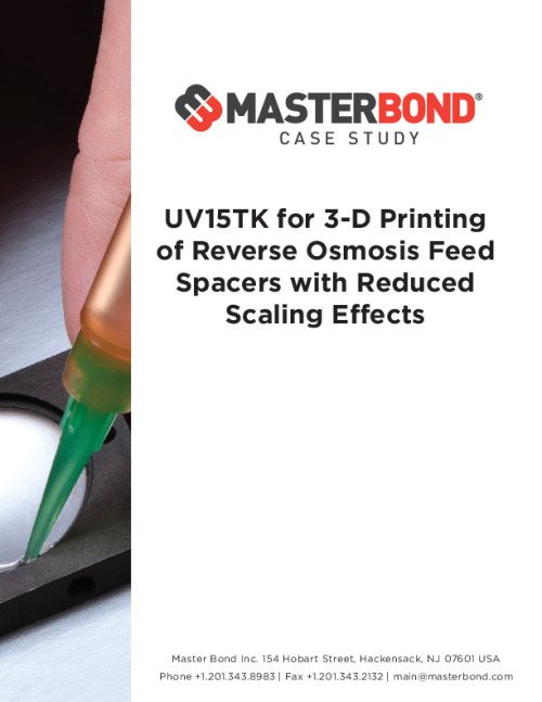 Master_Bond-UV15TK-3D-Printing-Reverse-Osmosis-Feed-Spacers-Reduced-Scaling-Effects.pdf