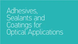 Adhesives, sealants and coatings for optical applications